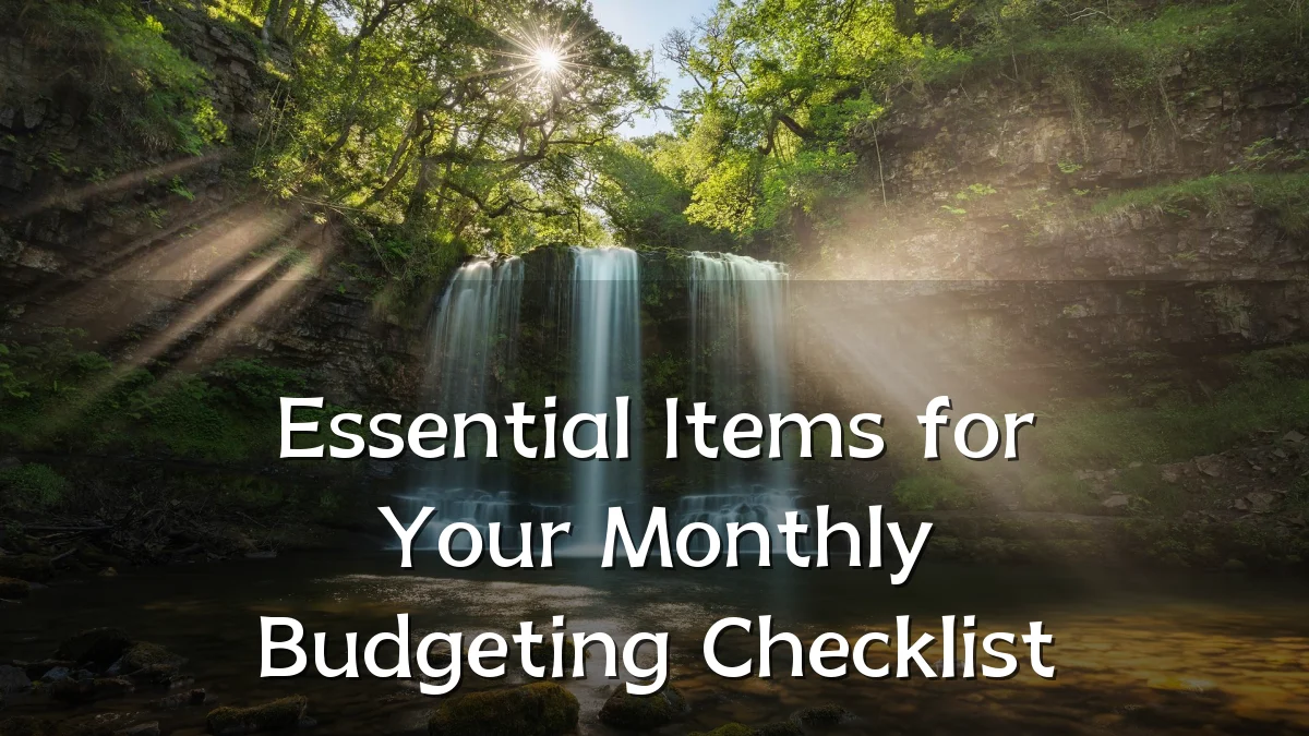 Essential Items for Your Monthly Budgeting Checklist