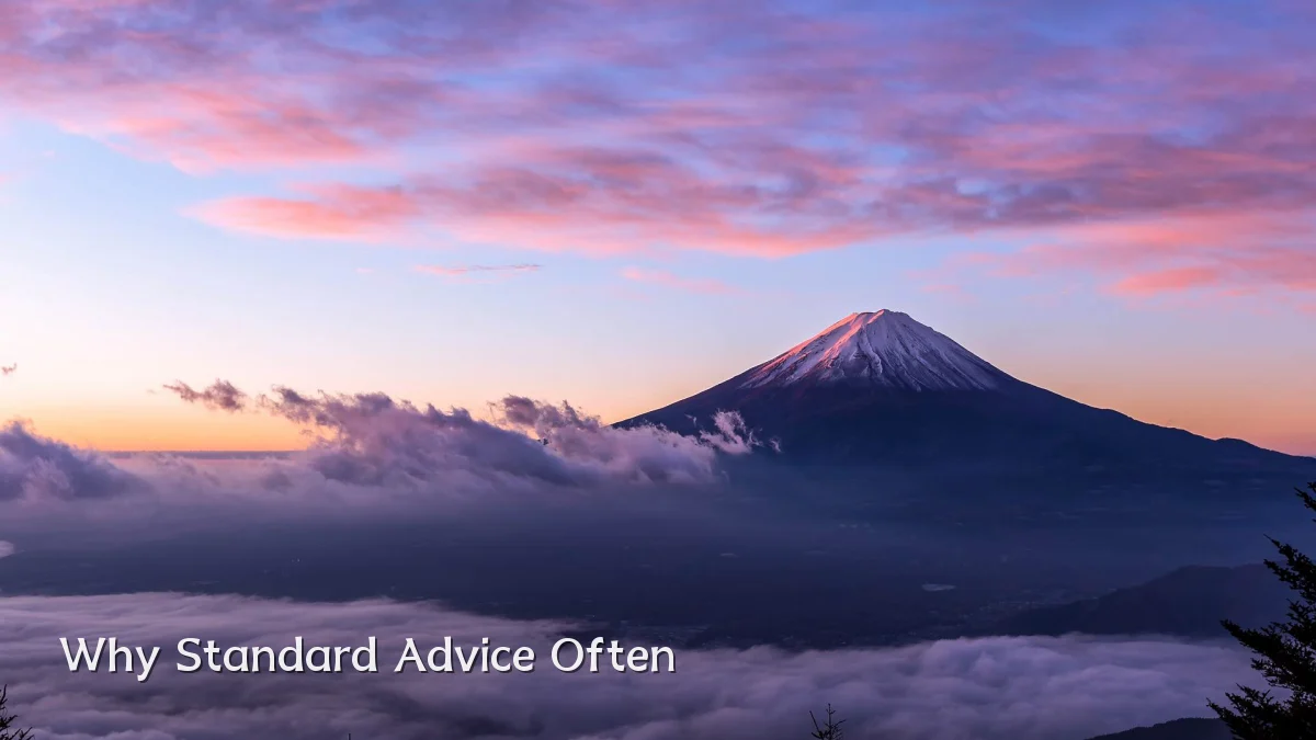Why Standard Advice Often