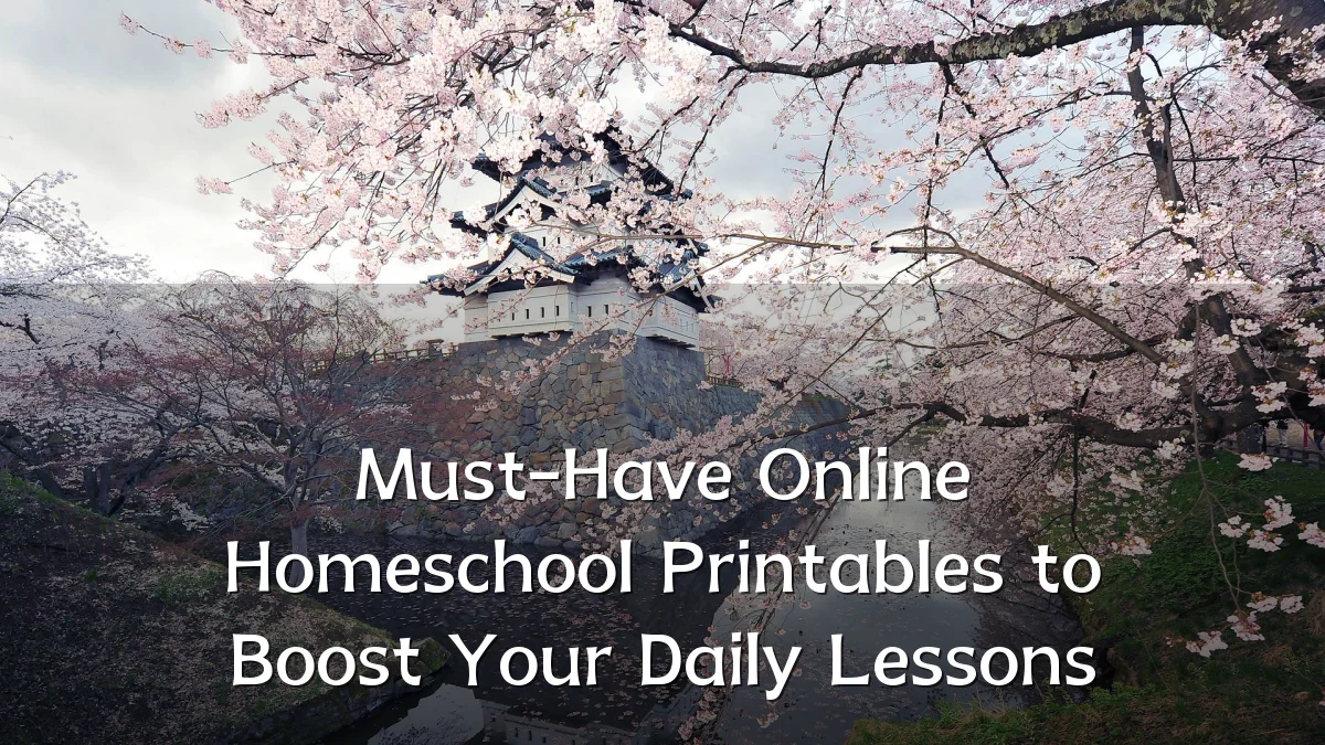 Must-Have Online Homeschool Printables to Boost Your Daily Lessons