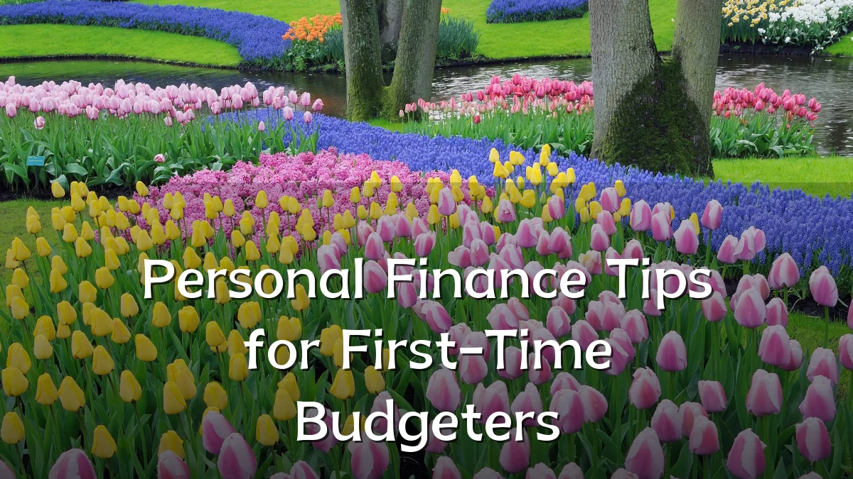 Personal Finance Tips for First-Time Budgeters